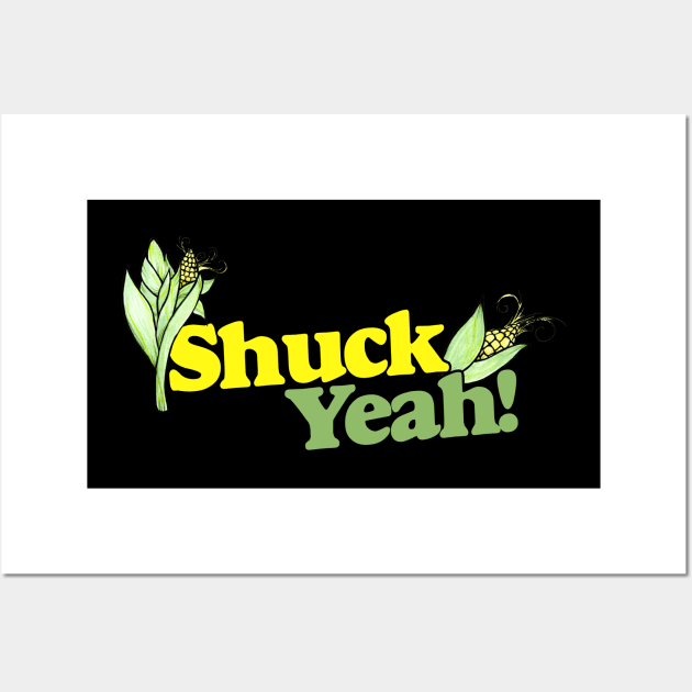 Shuck YEAH Wall Art by bubbsnugg